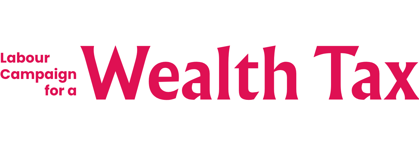 Labour Campaign for a Wealth Tax