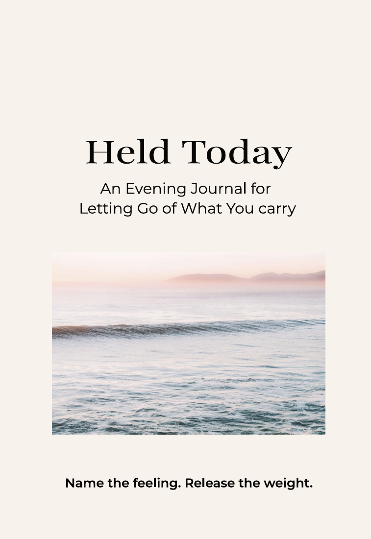 Held Today evening journal by Kristy Eckman for emotional reflection, processing feelings, and letting go of what you carry