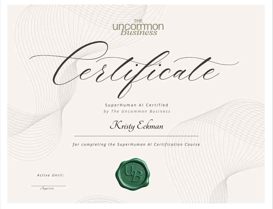 Kristy Eckman's Superhuman Certificate from The Uncommon Business.