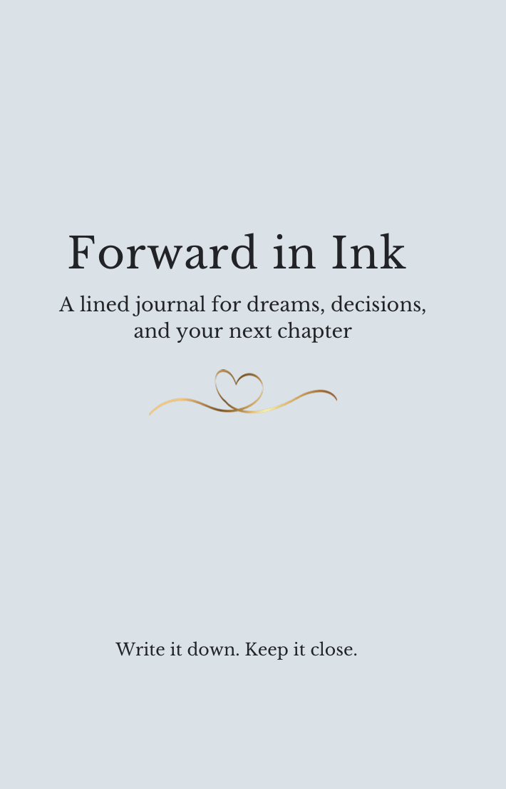 Forward in Ink lined journal by Kristy Eckman for dreams, decisions, next steps, and moving forward