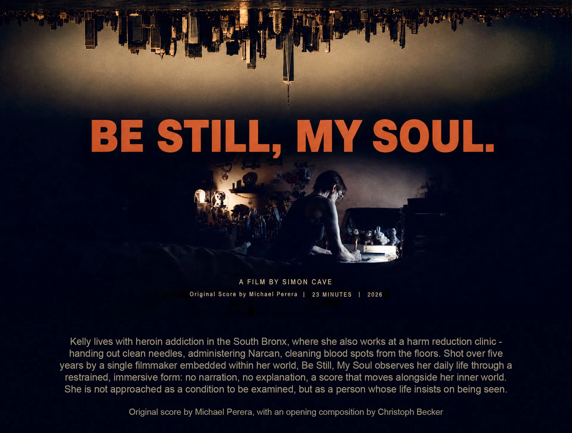 Poster for “Be Still, My Soul,” featuring an upside-down New York City skyline above Kelly seated in a dimly lit South Bronx room.