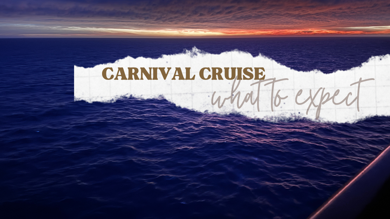 What to Expect on a Carnival Cruise