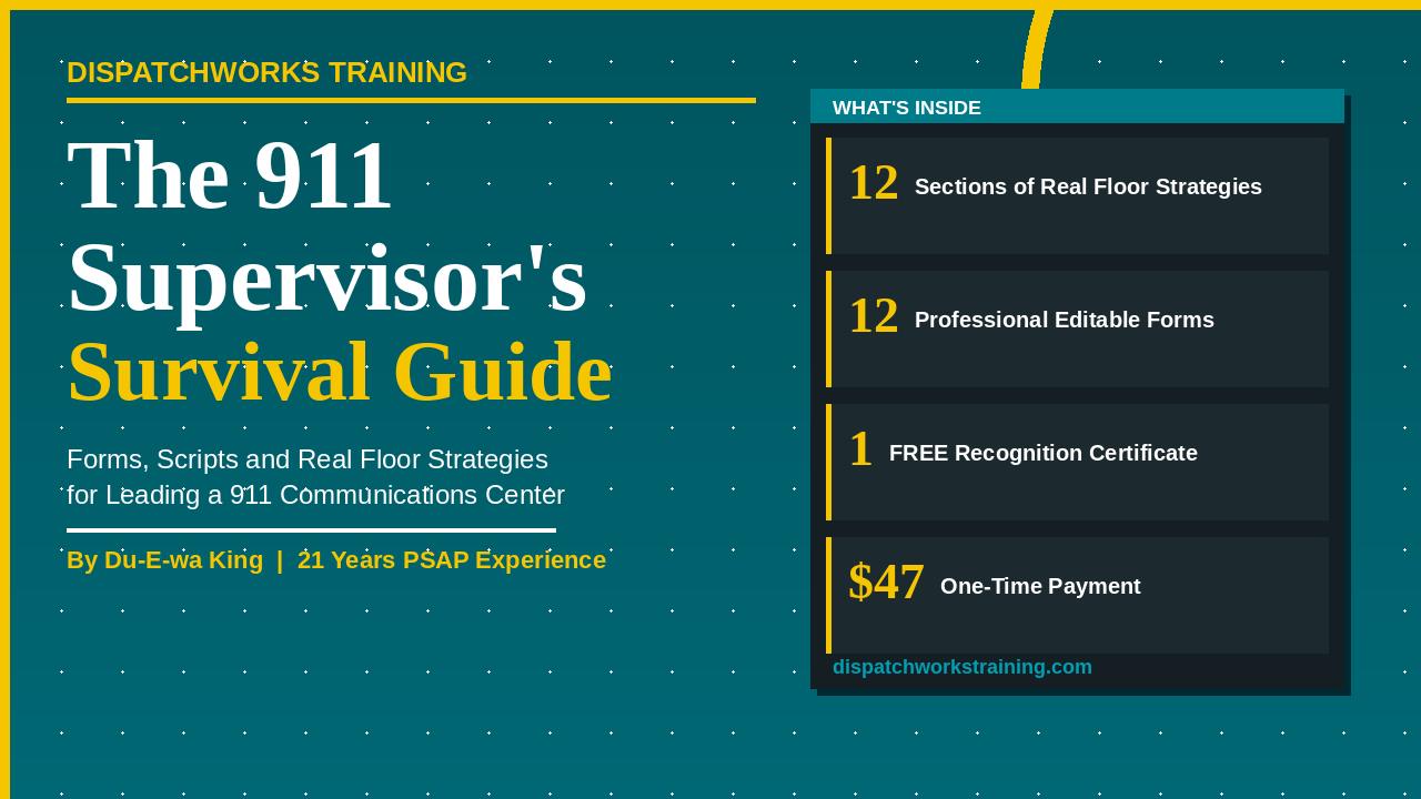 The 911 Supervisor's Survival Guide — What Every Communications Center Supervisor Needs and Nobody Provides