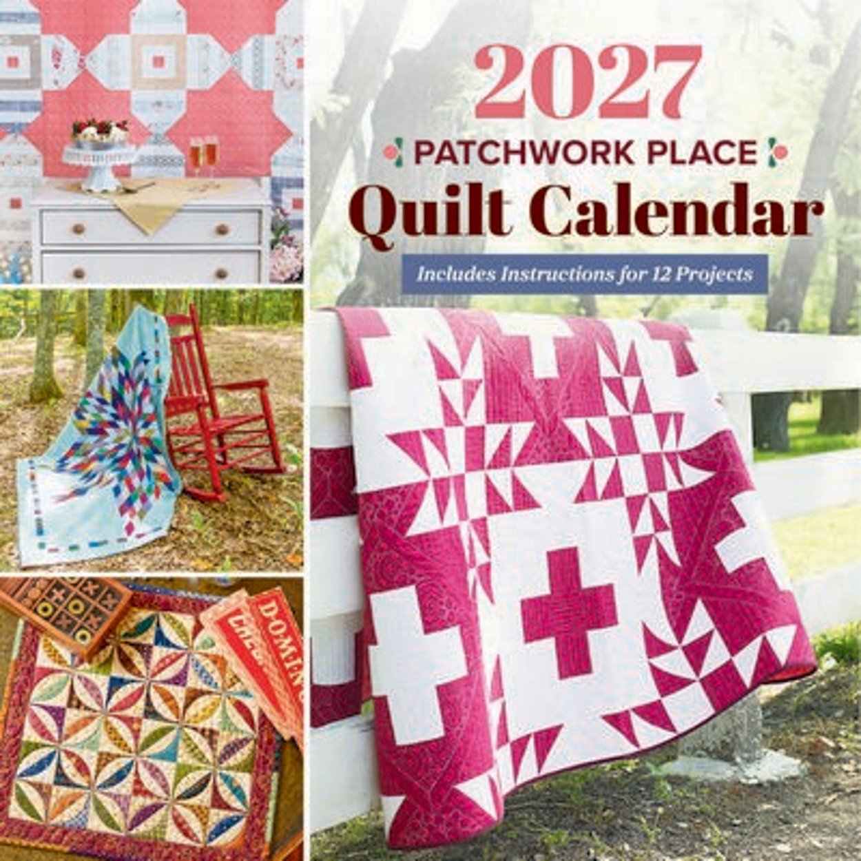 2027 Patchwork Place Quilt Calendar