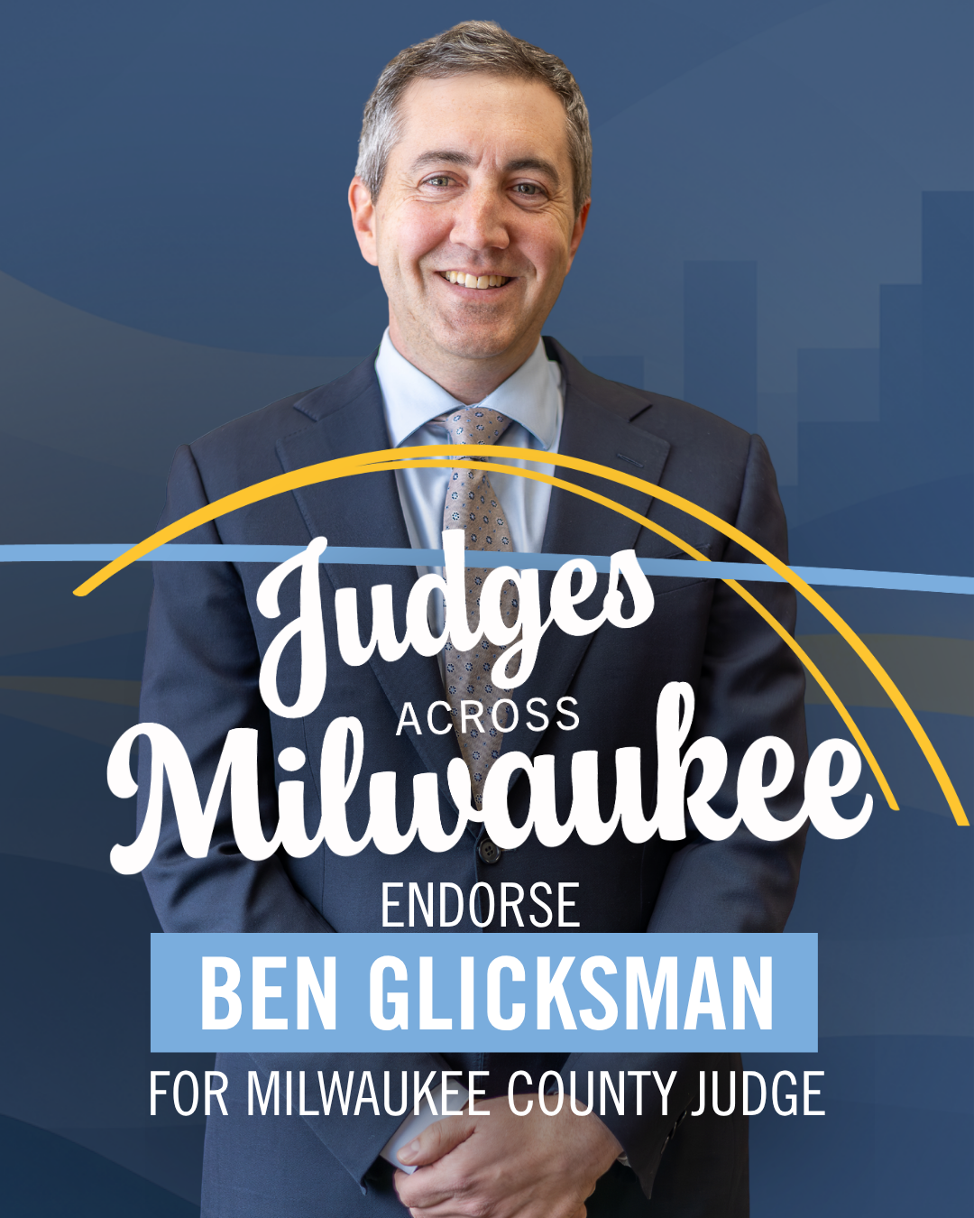 Judges from Milwaukee County Endorse Ben Glicksman for Circuit Court