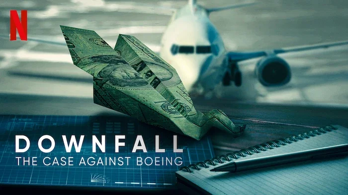 DOWNFALL: The Case Against Boeing