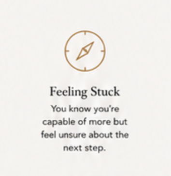 A motivational quote on a white background with a compass icon at the top. The quote reads: 'Feeling Stuck. You know you're capable of more but feel unsure about the next step.'