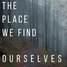 The Place We Find Ourselves, podcast by Adam Young (available on all podcast platforms)