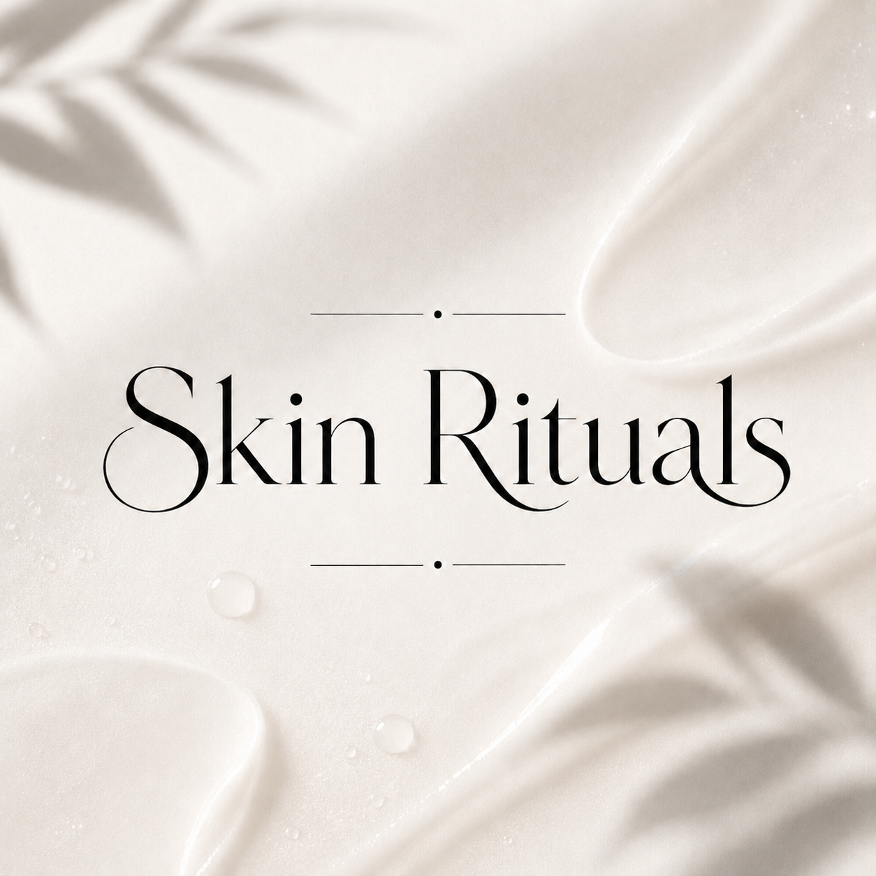 Text reading 'Skin Rituals' over a neutral, textured background with some shadowed leaves.