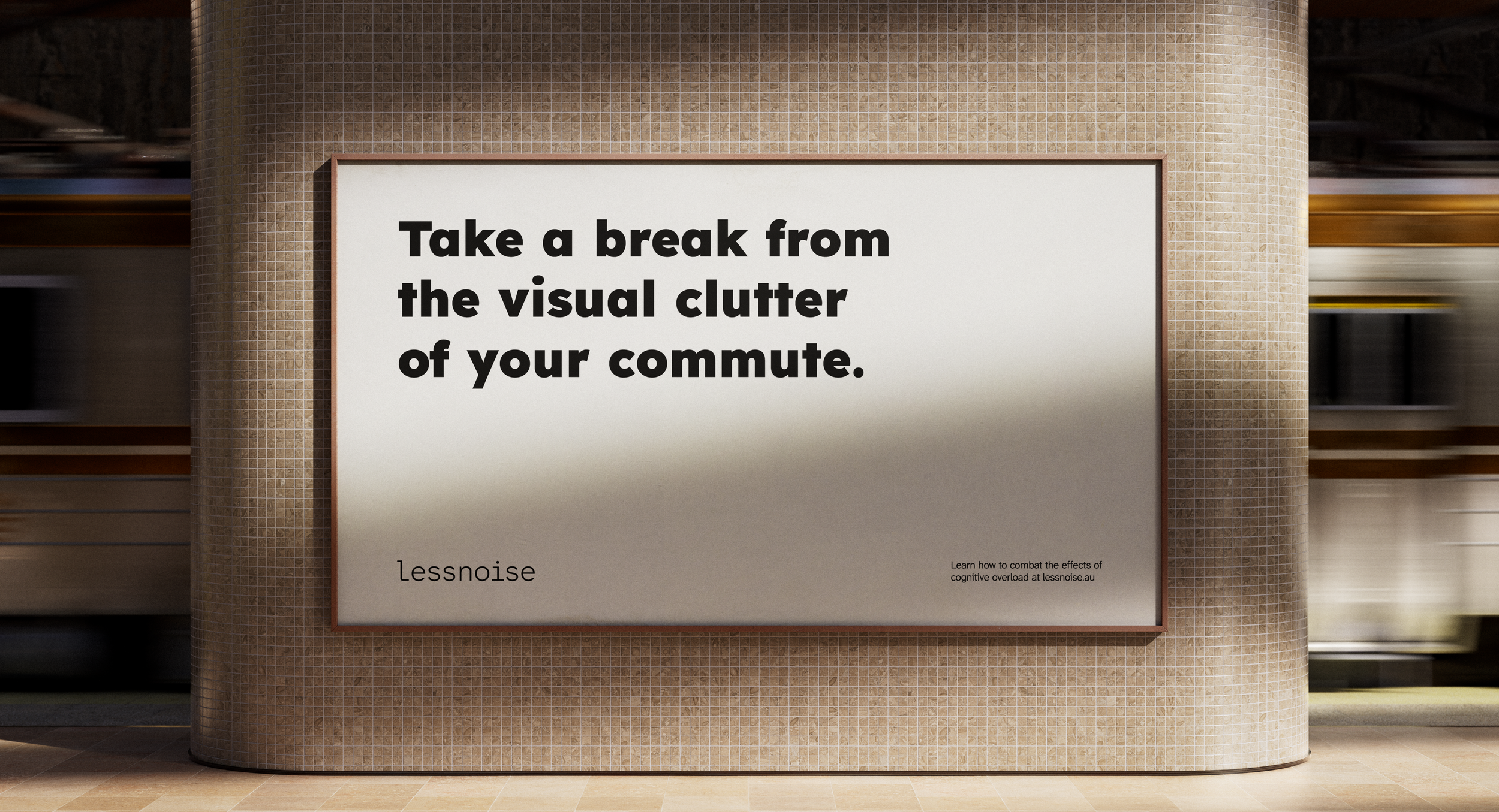 A sign that reads 'Take a break from the visual clutter of your commute' is mounted on a tiled wall in a subway or train station. There are blurred trains in the background.