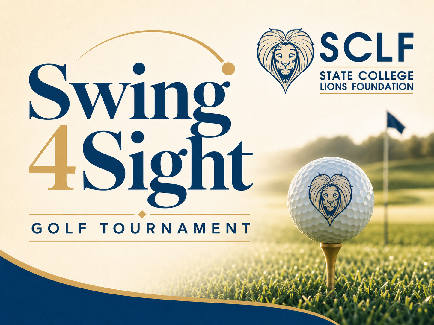 Promotional flyer for the Swing 4 Sight golf tournament, organized by the State College Lions Foundation, featuring a golf ball with a lion logo on a tee and a scenic golf course background.