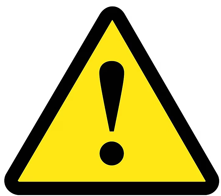 Yellow warning triangle with a black exclamation mark in the center.