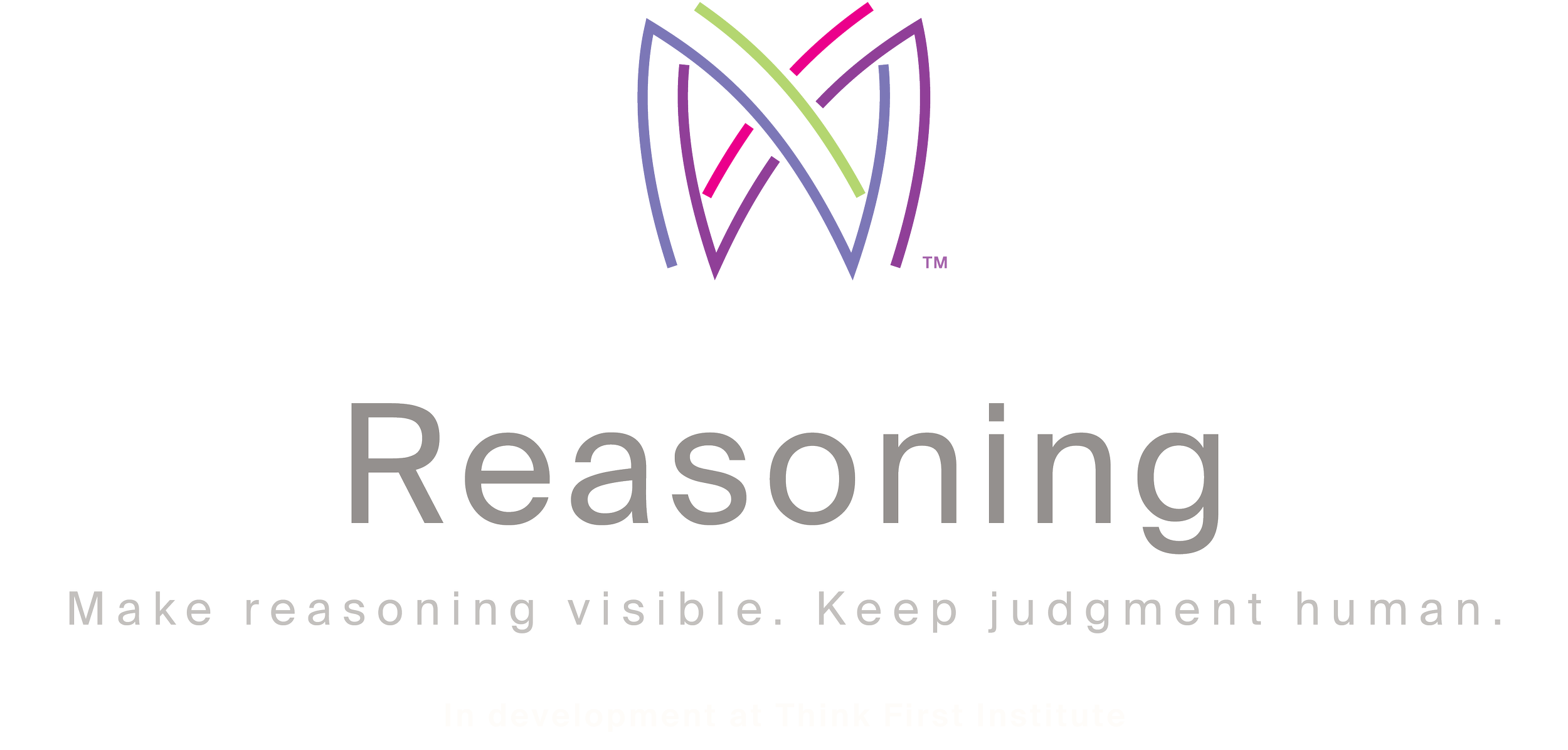 Logo with a stylized human brain in purple, green, pink, and black, with the words "Critical Thinking Reasoning" below. The text below urges people to make reasoning visible and keep judgment human.