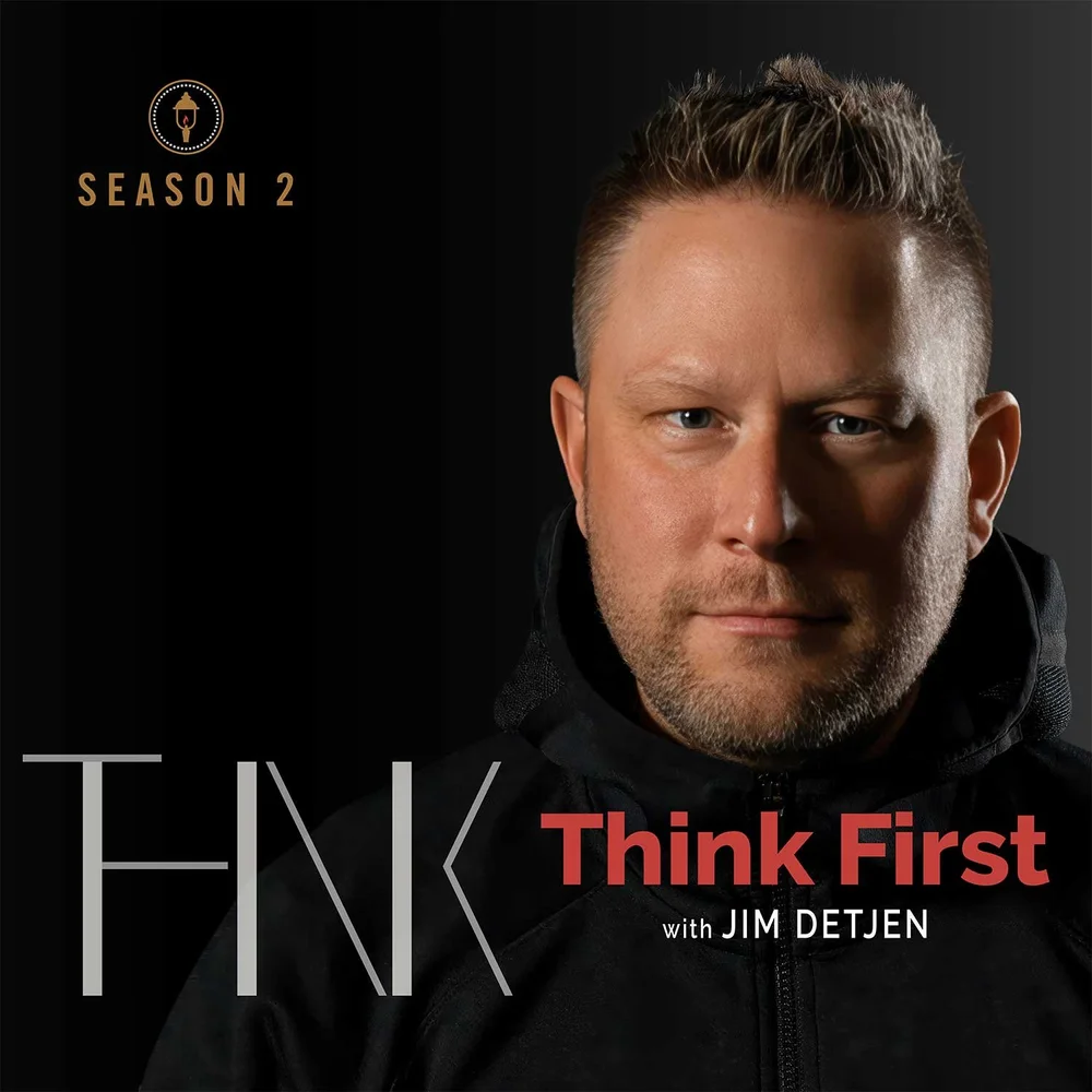 Think First with Jim Detjen, Season Two podcast cover