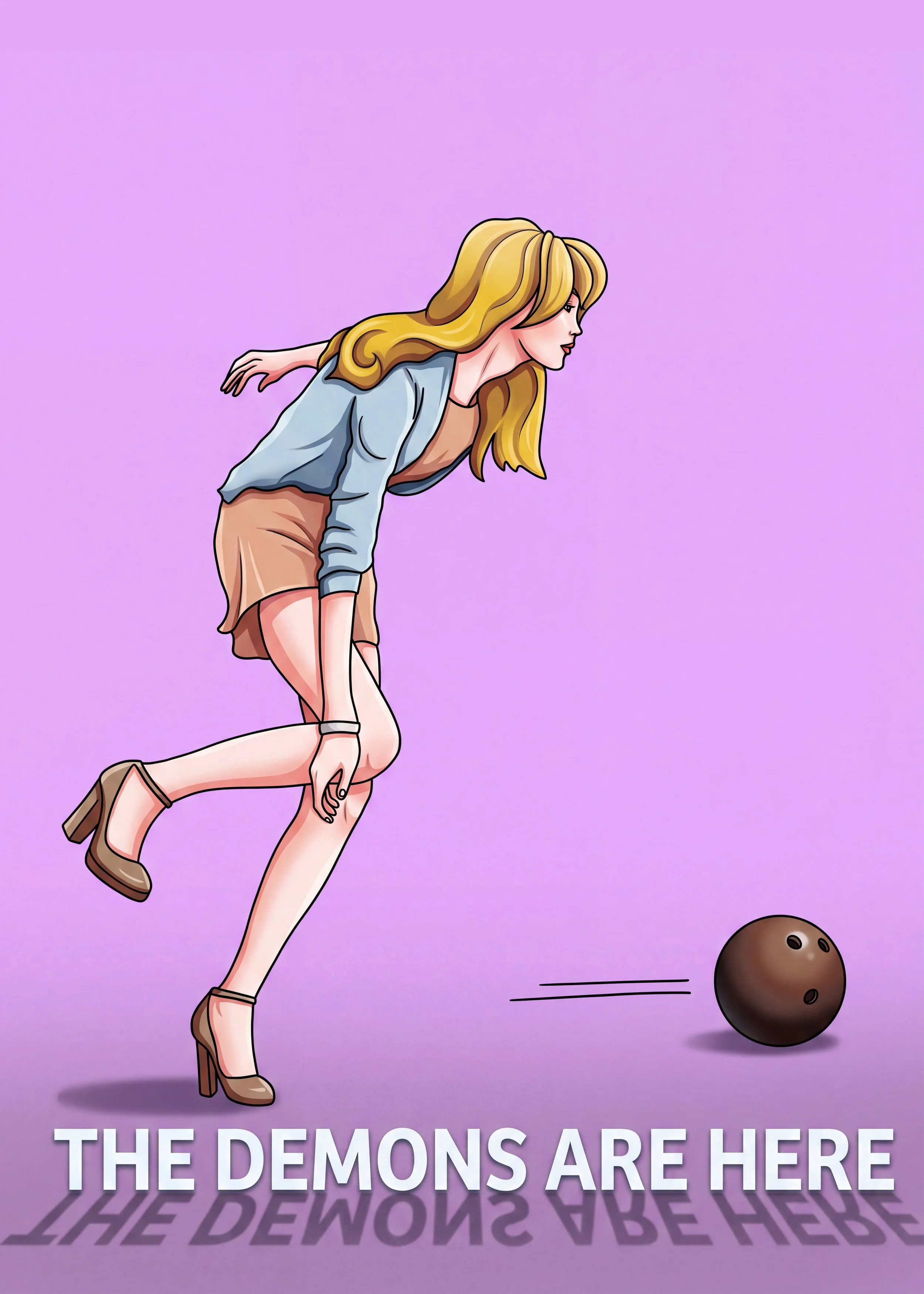 A cartoon woman with long blonde hair dressed in a light blue jacket, beige skirt, and high heels strikes a bowling pose, aiming at a black bowling ball against a purple background with the text 'THE DEMONS ARE HERE' reflected below.