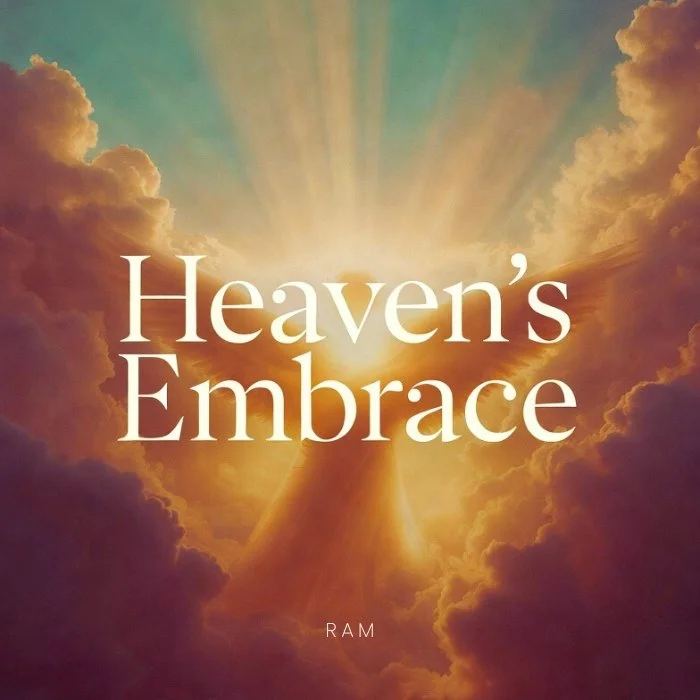 Sunlight shining through clouds with the text 'Heaven's Embrace' and 'RAM' in the center.