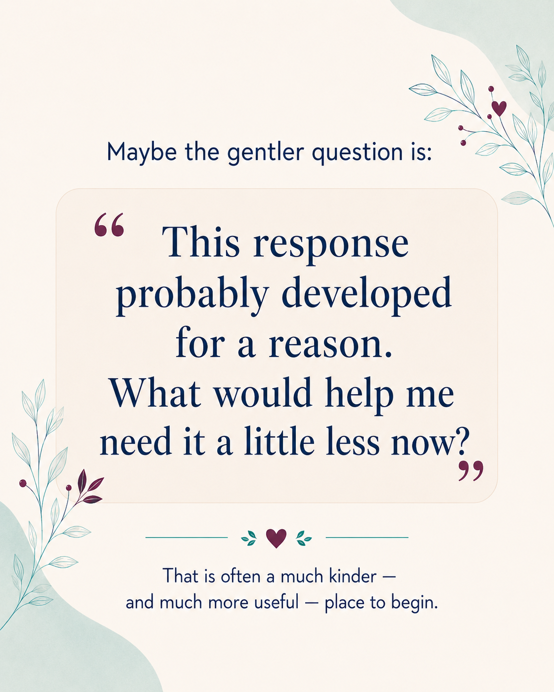 a kinder and more useful response