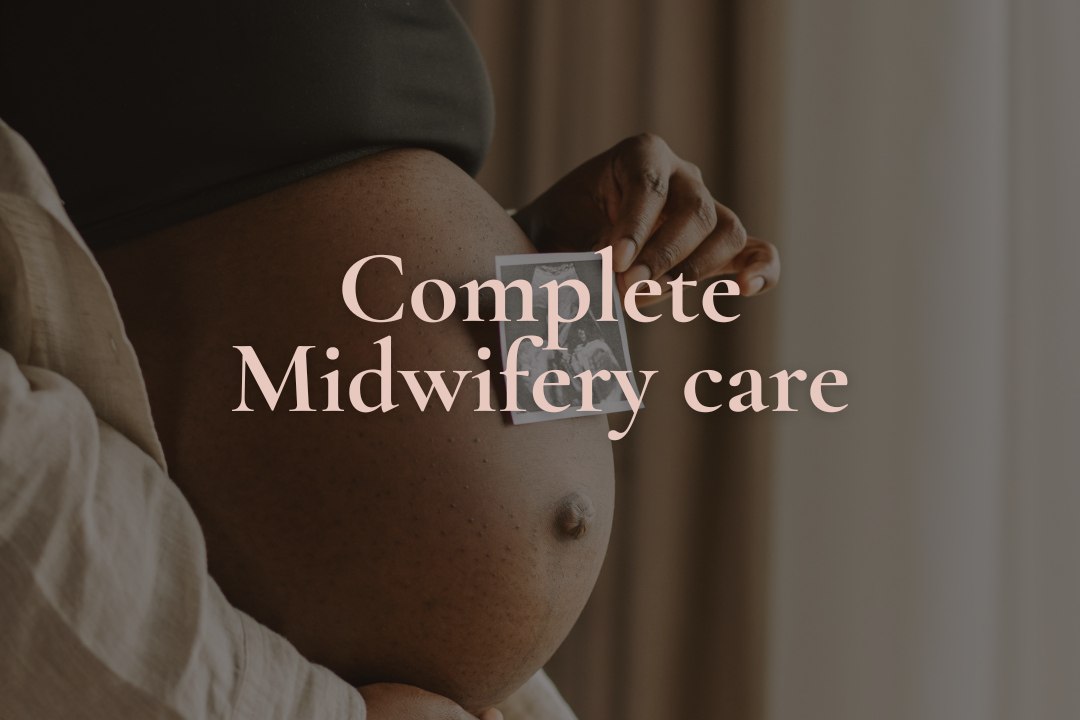 Close-up of a pregnant woman holding a tiny ultrasound photo and her belly, with text overlay "Complete Midwifery care."