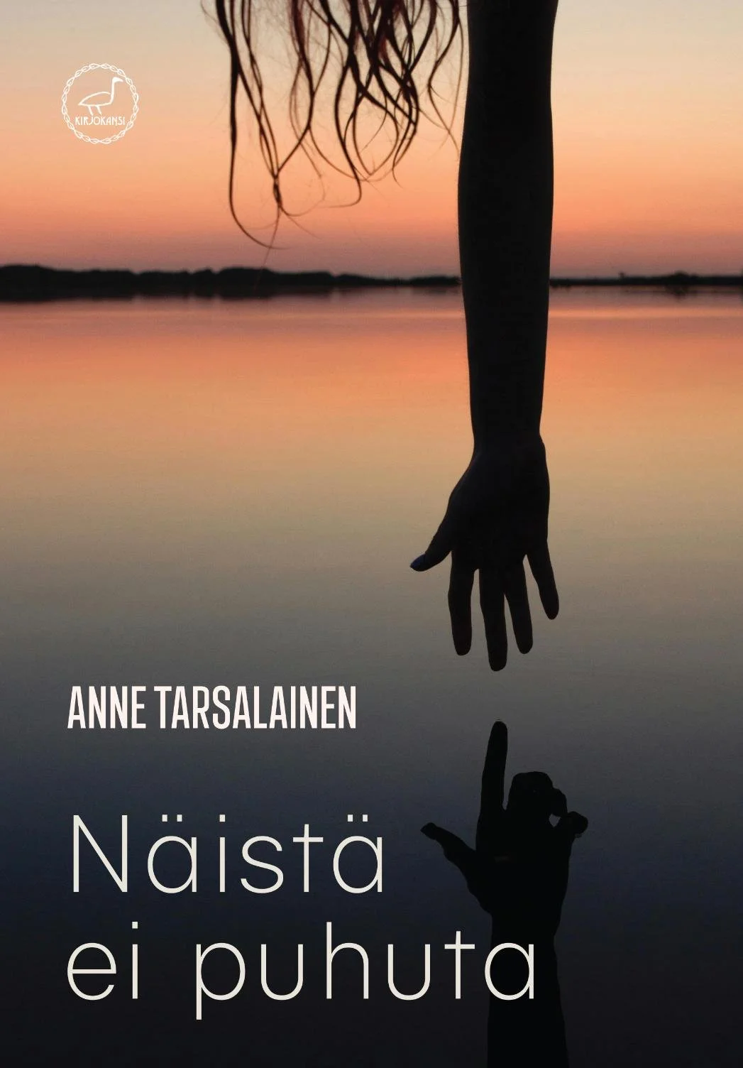 Anne Tarsalaisen Näistä ei puhuta -kirjan kansikuva