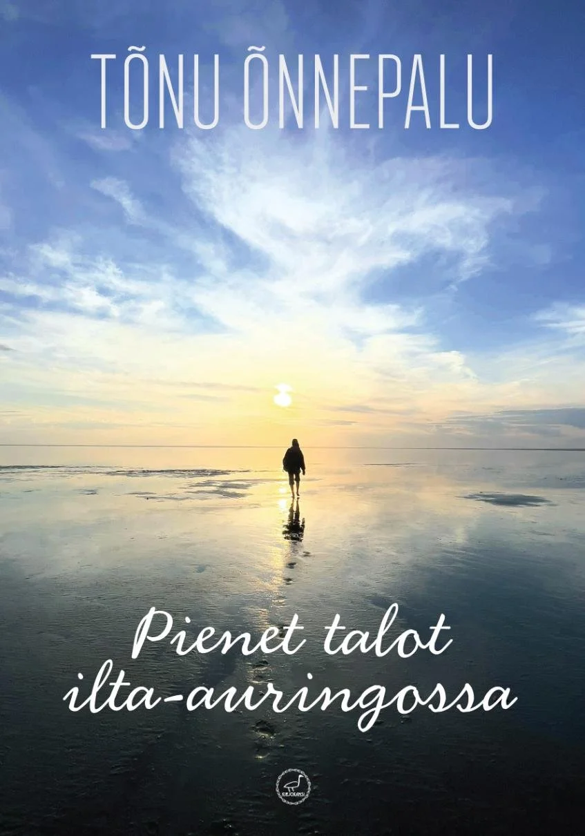 Tõnu Õnnepalun Pienet talot ilta-auringossa -kirjan kansikuva