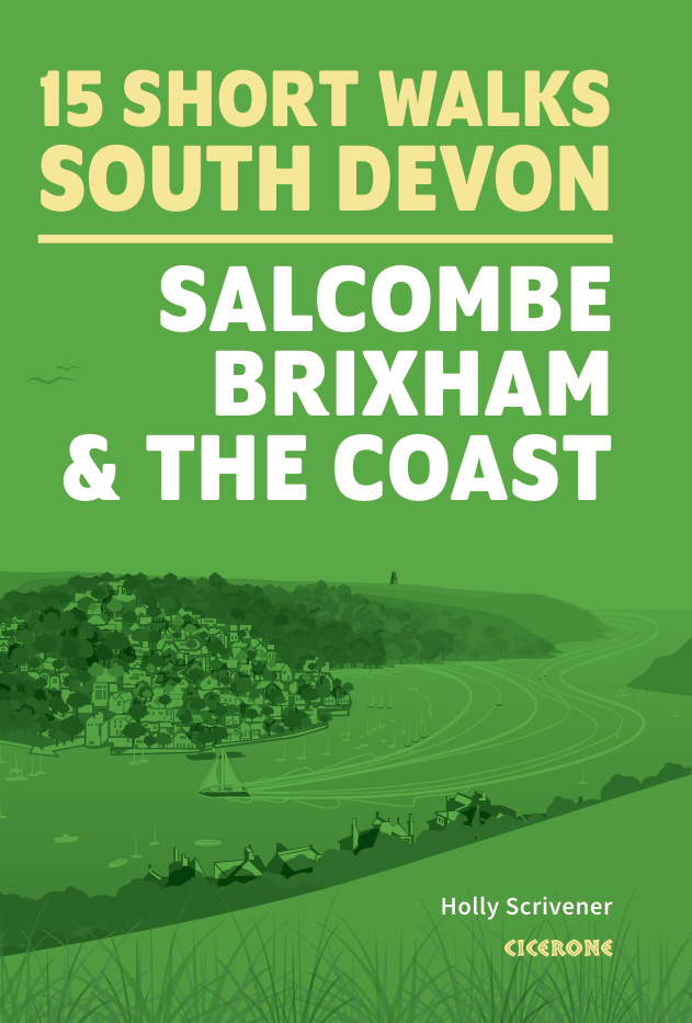 15 Short Walks in South Devon - Salcombe, Brixham and the coast