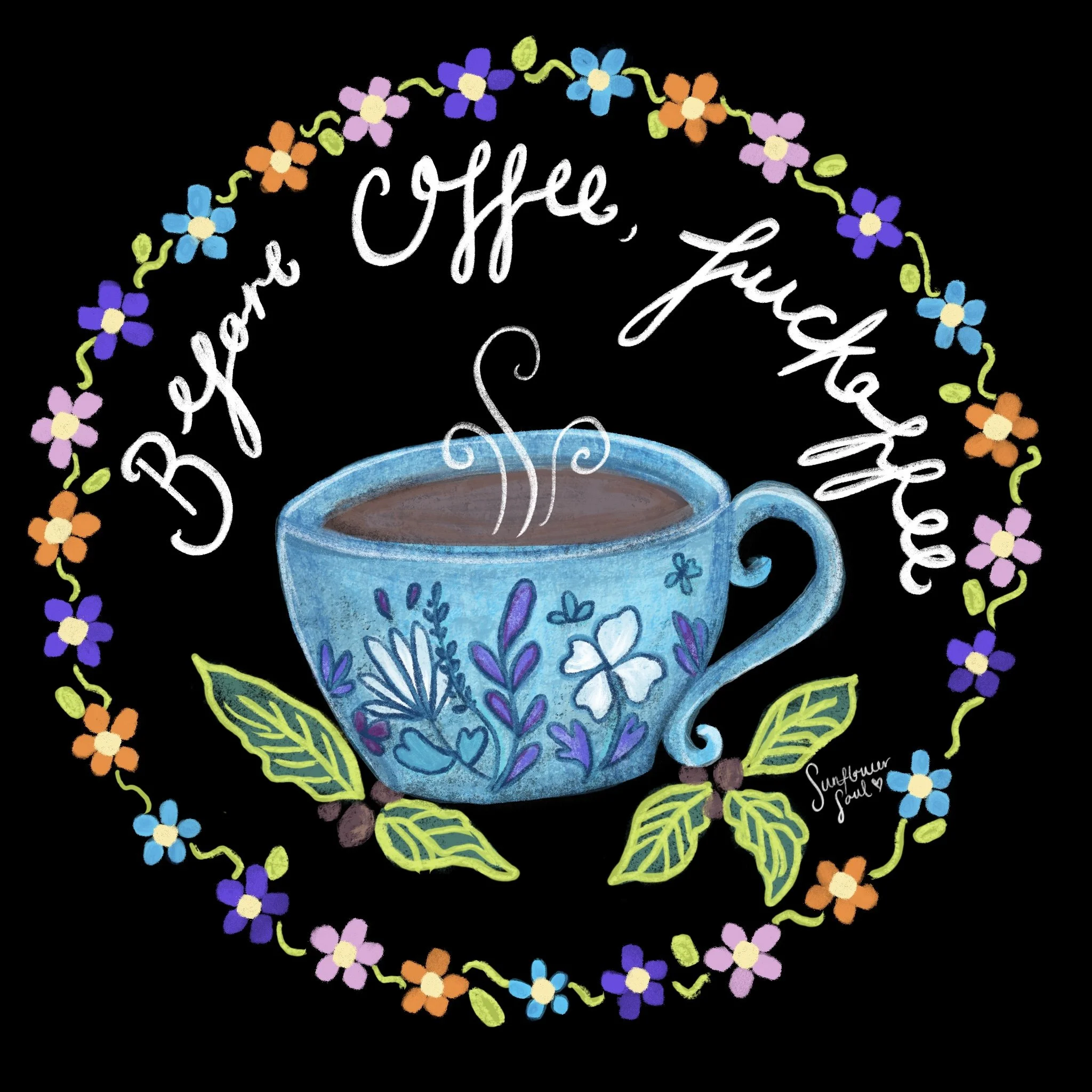 Colorful floral wreath surrounding a blue coffee mug with the words 'Coffee Please' written inside.