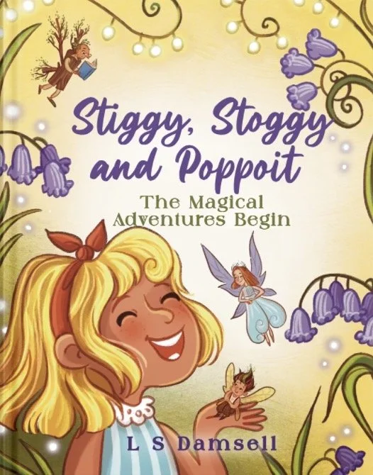 Children's book cover titled 'Stiggy, Stoggy and Poppit: The Magical Adventures Begin' by LS Damsell. Features an illustrated girl with blonde hair, a red bow, and a big smile, surrounded by fairy-like characters and whimsical plants.