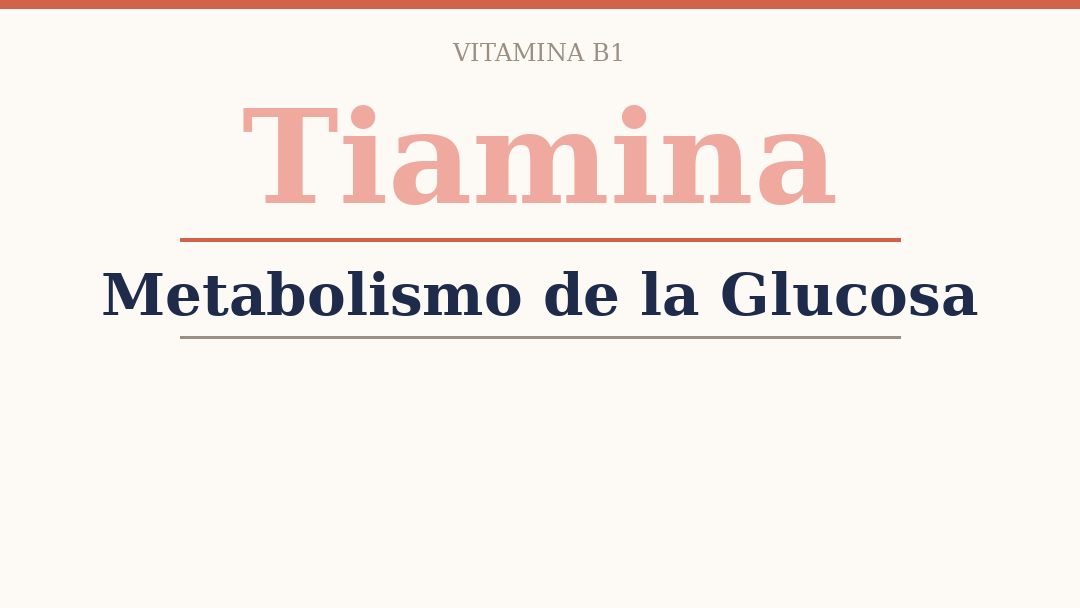 La tiamina y el metabolismo de la glucosa