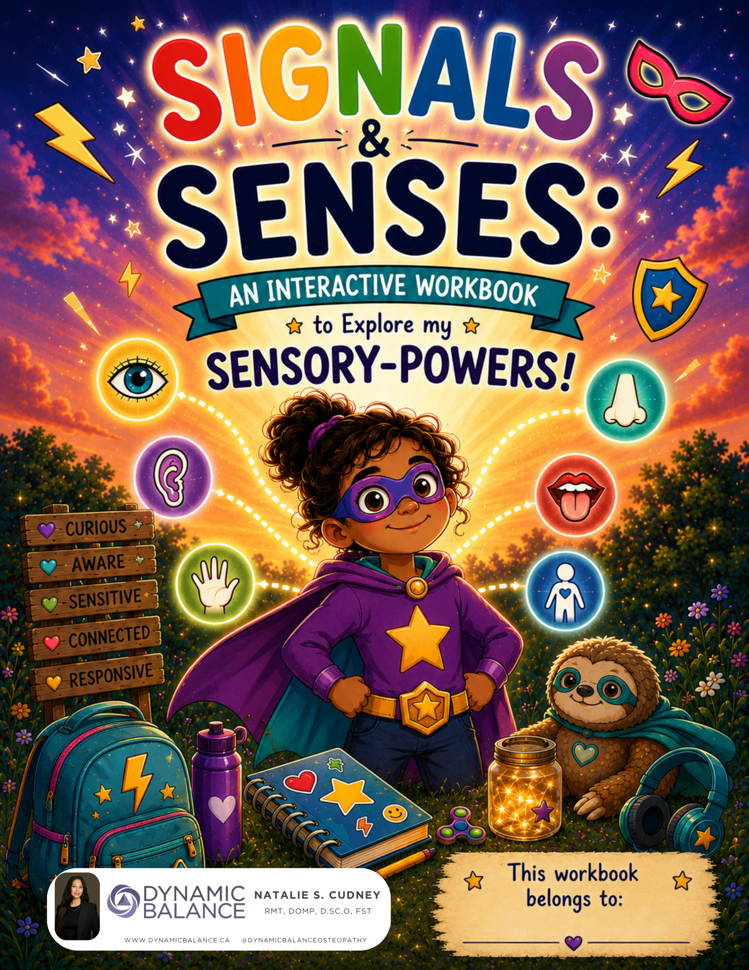 Signals & Senses: An Interactive Workbook to Explore My Sensory-Powers!