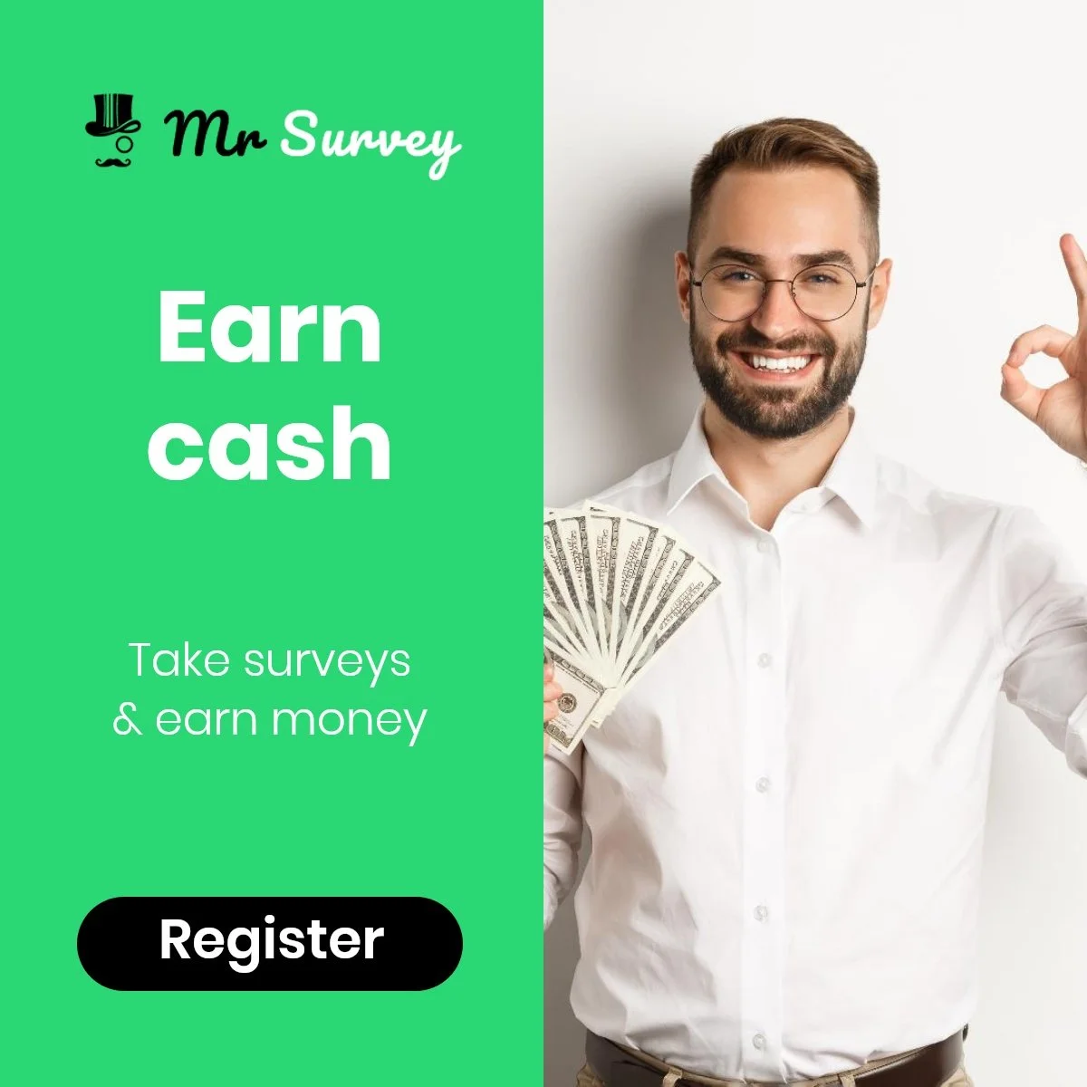 Man with glasses smiling, holding cash in one hand and making an OK gesture with the other, next to a green banner that says 'Mr Survey' and an offer to earn cash by taking surveys, with a register button.
