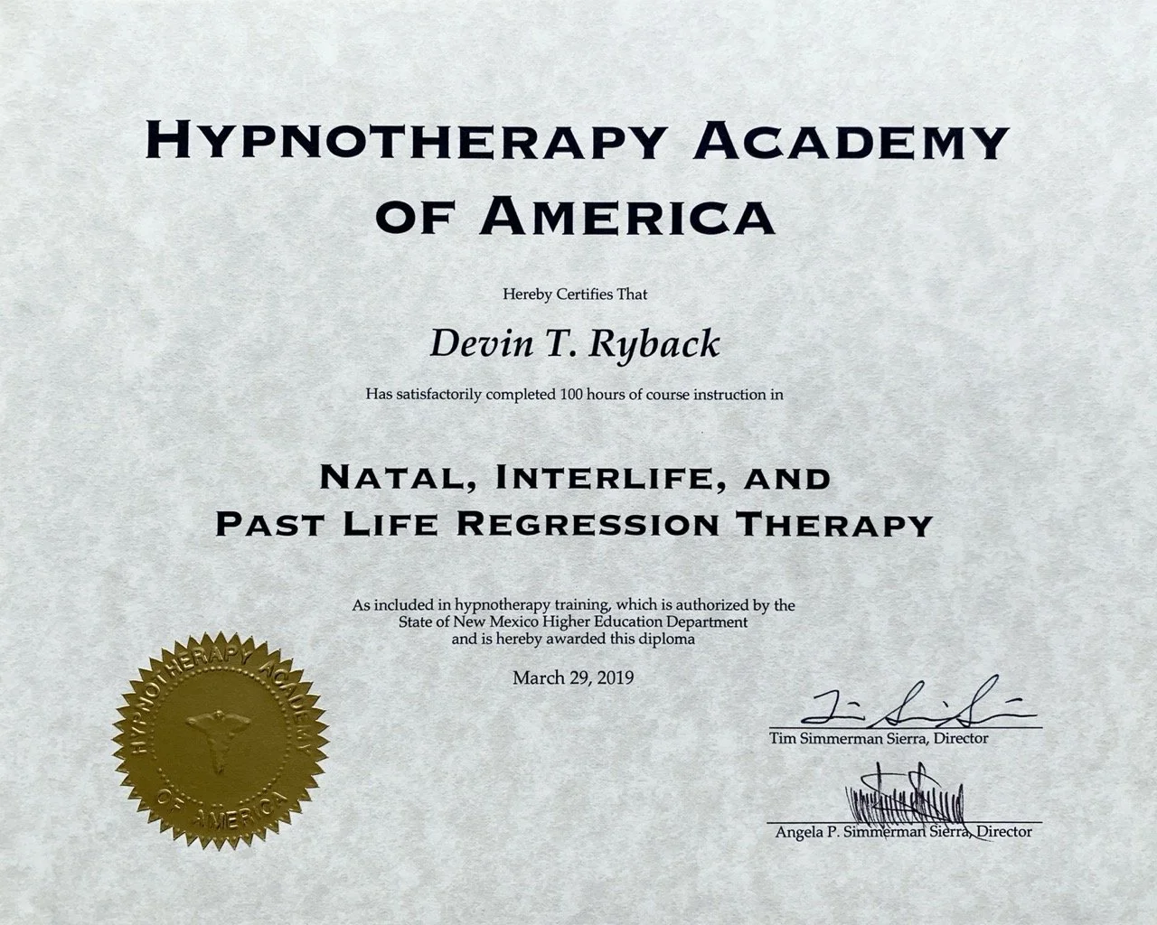 Certificate from Hypnotherapy Academy of America awarded to Devin Ryback for completing 100 hours of training in Natal, Interlife, and Past Life Regression Therapy, dated March 29, 2019, with signatures of directors and gold seal.