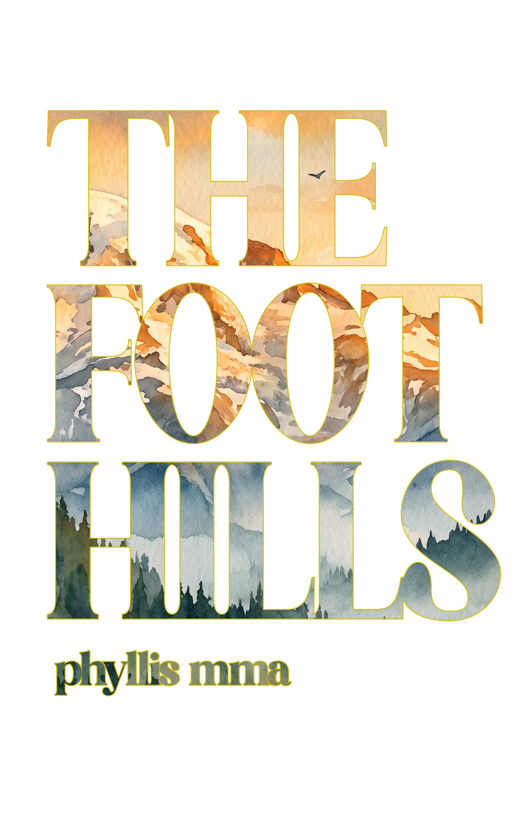 The words The Foothills imposed over a beautiful watercolor image of a mountain range at golden hour, with trees lining the bottom