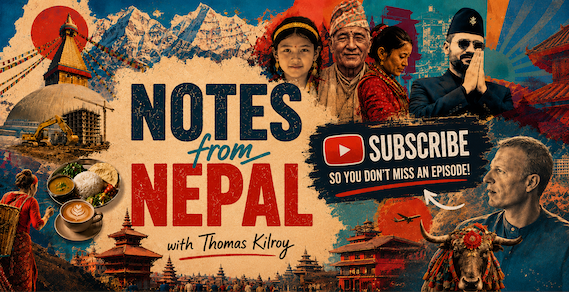 Notes from Nepal YouTube channel artwork promoting weekly commentary and stories about modern Nepal., with a YouTube subscribe call-to-action.