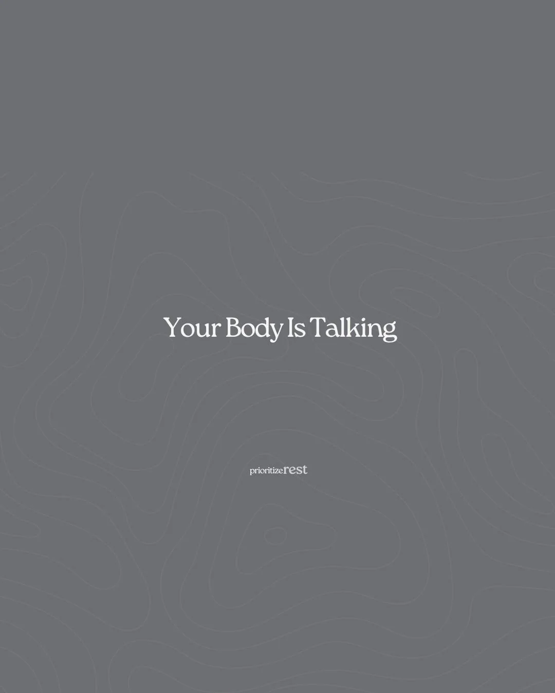 Your Body Is Talking