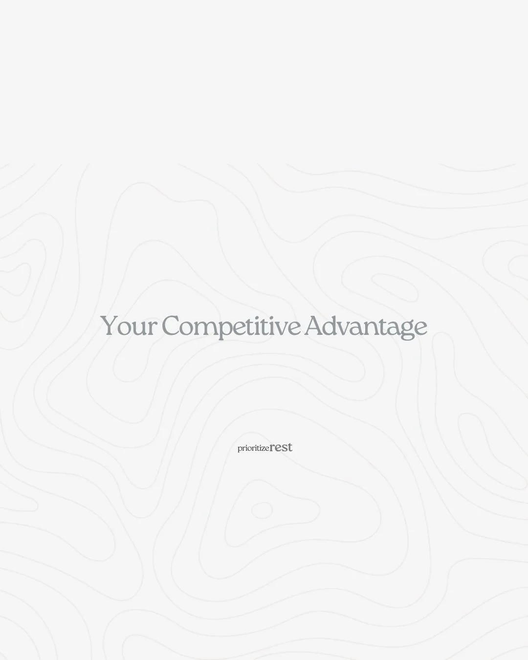 Your Competitive Advantage