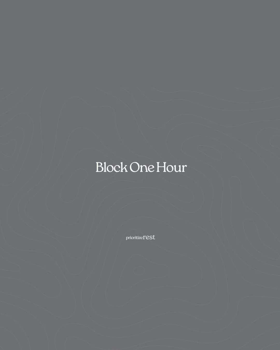 Block One Hour