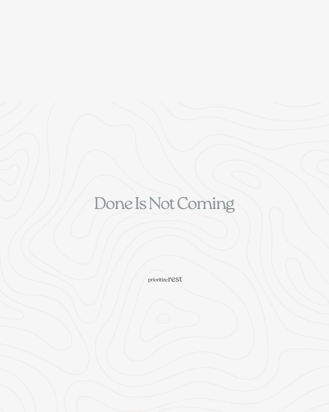 Done Is Not Coming