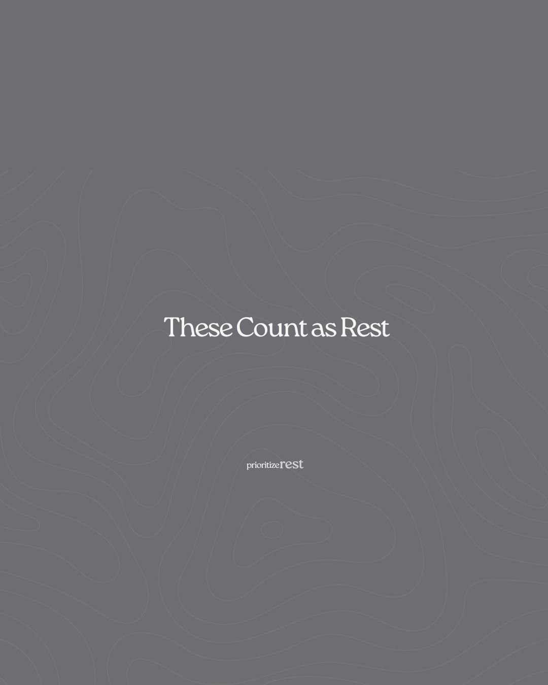 These Count as Rest