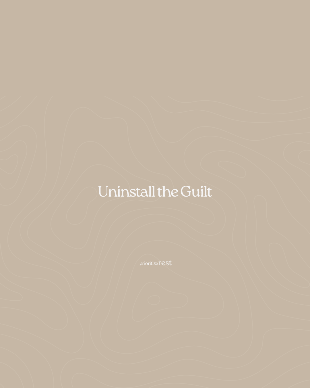 &nbsp;Uninstall the Guilt
