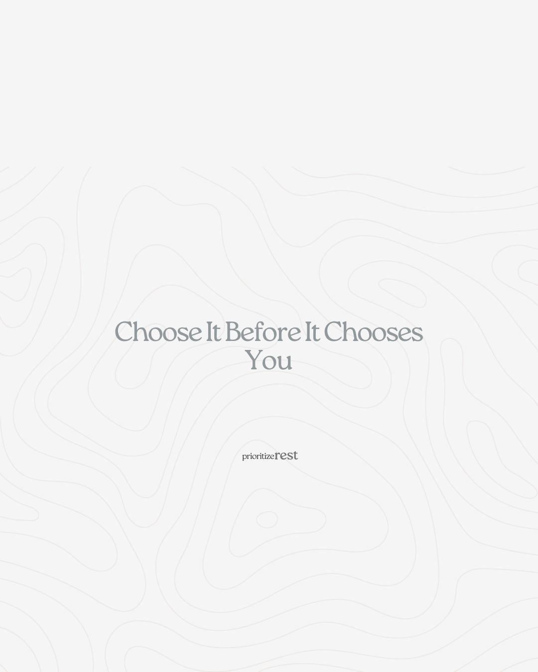 &nbsp;Choose It Before It Chooses You