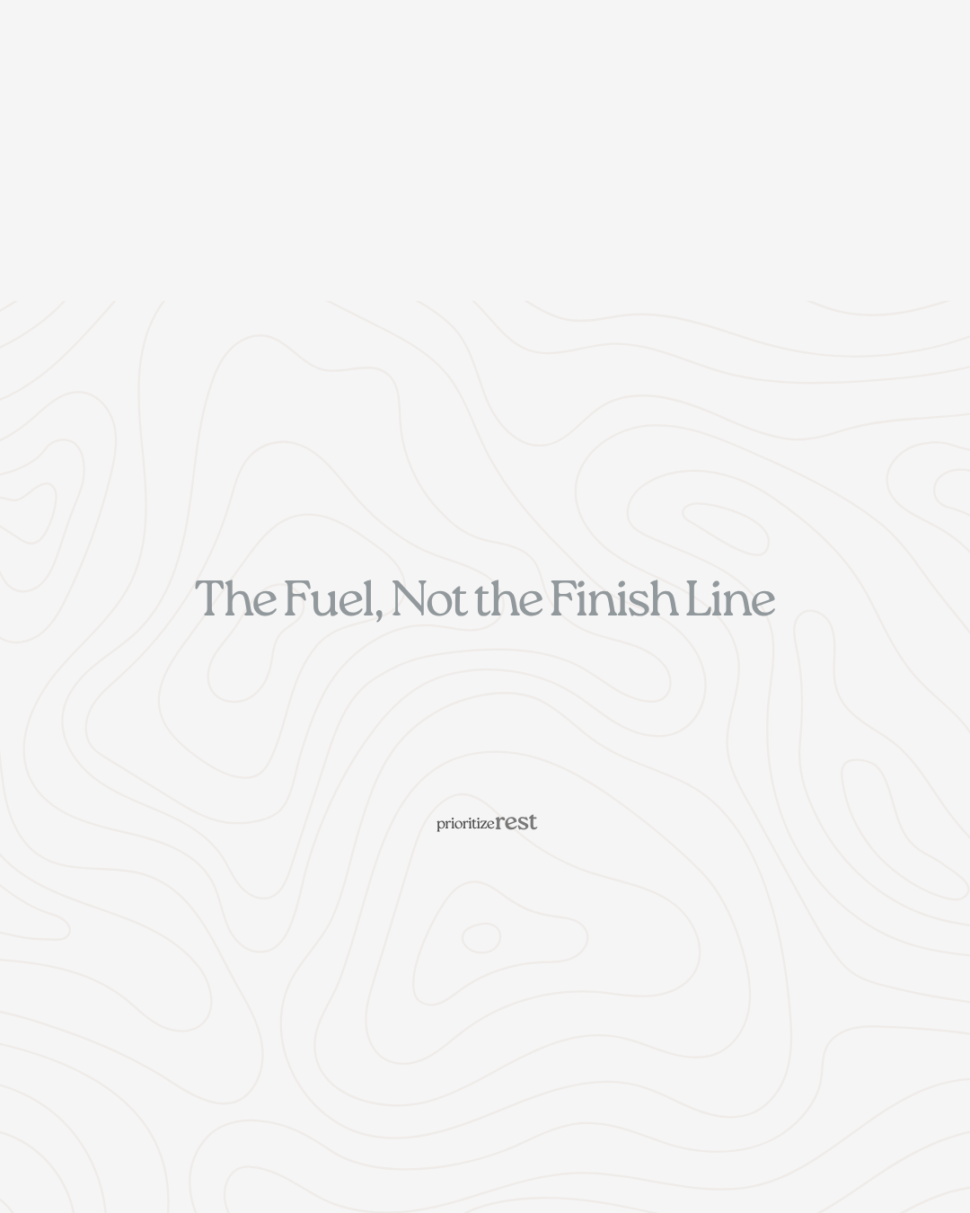 &nbsp;The Fuel, Not the Finish Line