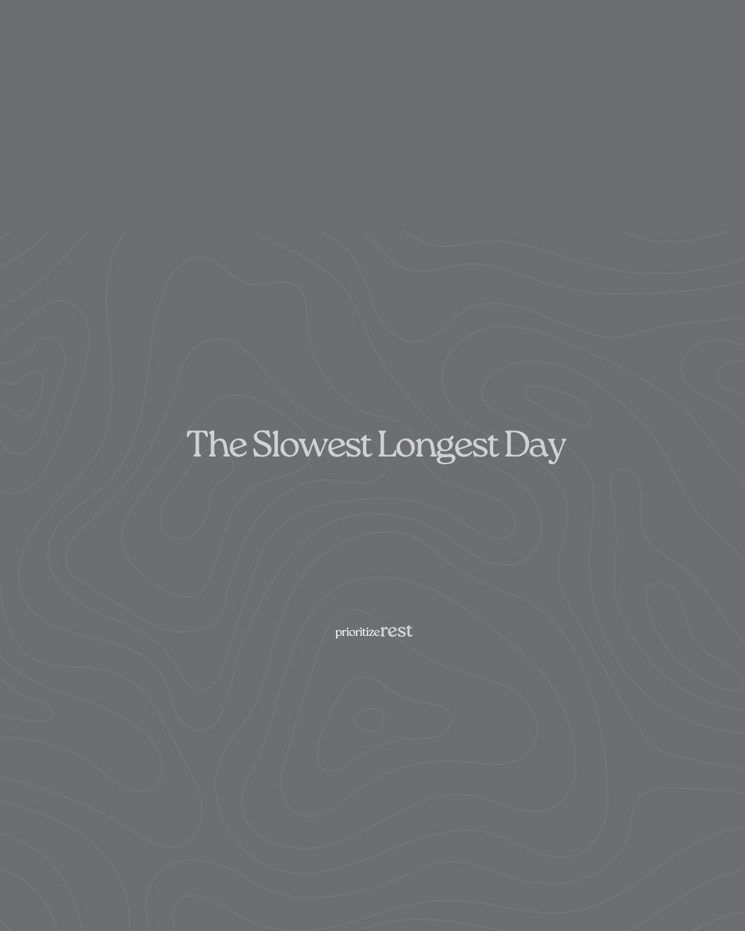 The Slowest Longest Day