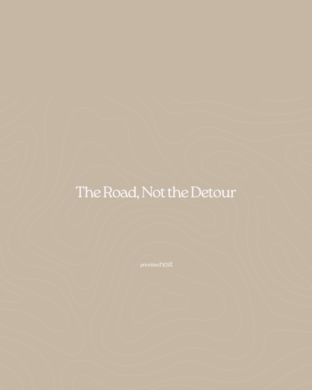 The Road, Not the Detour