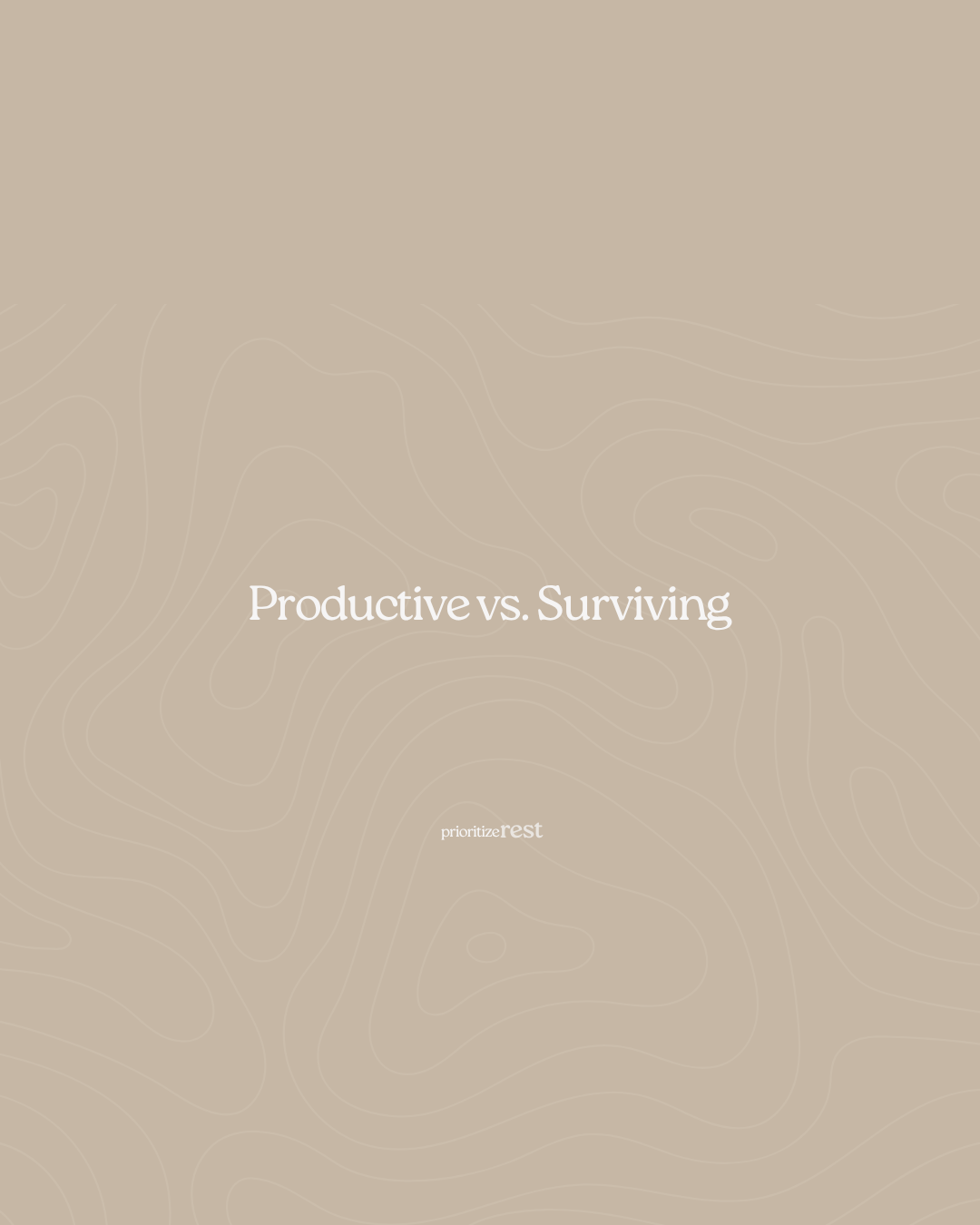 Productive vs. Surviving