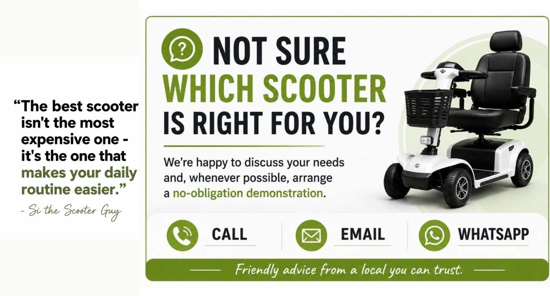 Inspirational mobility scooter quote from Si the Scooter Guy about choosing the right scooter for everyday independence.