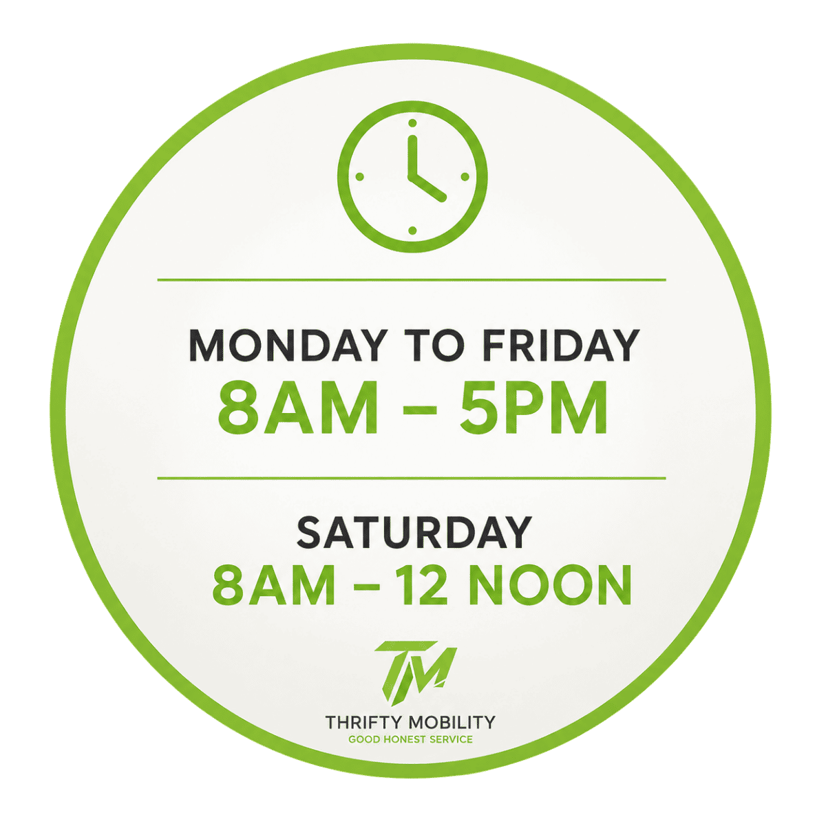 Circular Thrifty Mobility opening hours graphic showing Monday to Friday 8am to 5pm and Saturday 8am to 12 noon on dark background.