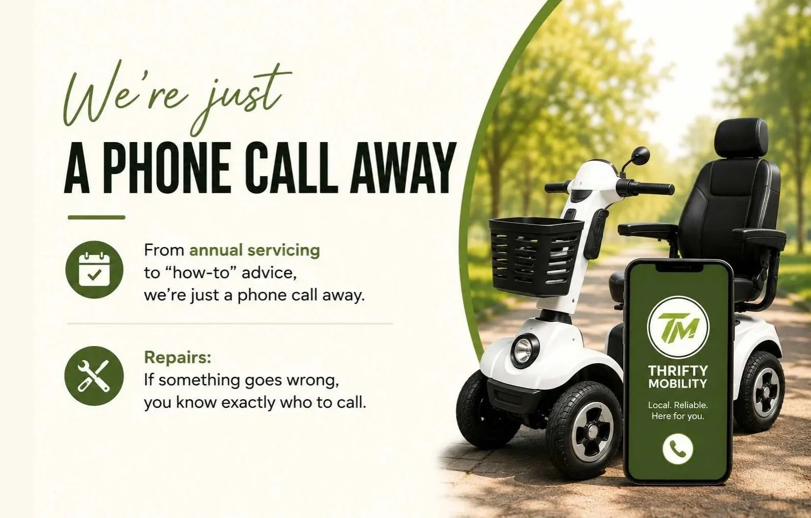 Thrifty Mobility graphic promoting mobility scooter servicing and repairs, and ongoing support, featuring a mobility scooter and phone contact with the message "we are just a phone call away" for servicing and repairs