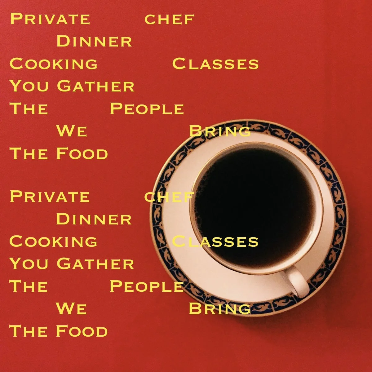 A top view of a cup of coffee on a saucer with a decorative pattern, placed on a red surface. Yellow text overlays the image with phrases about dinner and cooking.