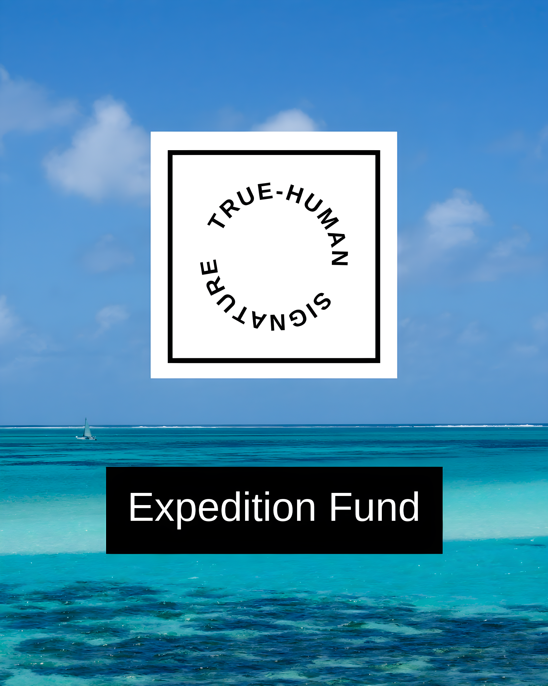 A sailboat on calm turquoise ocean waters under a clear blue sky, with text and logos related to an expedition fund