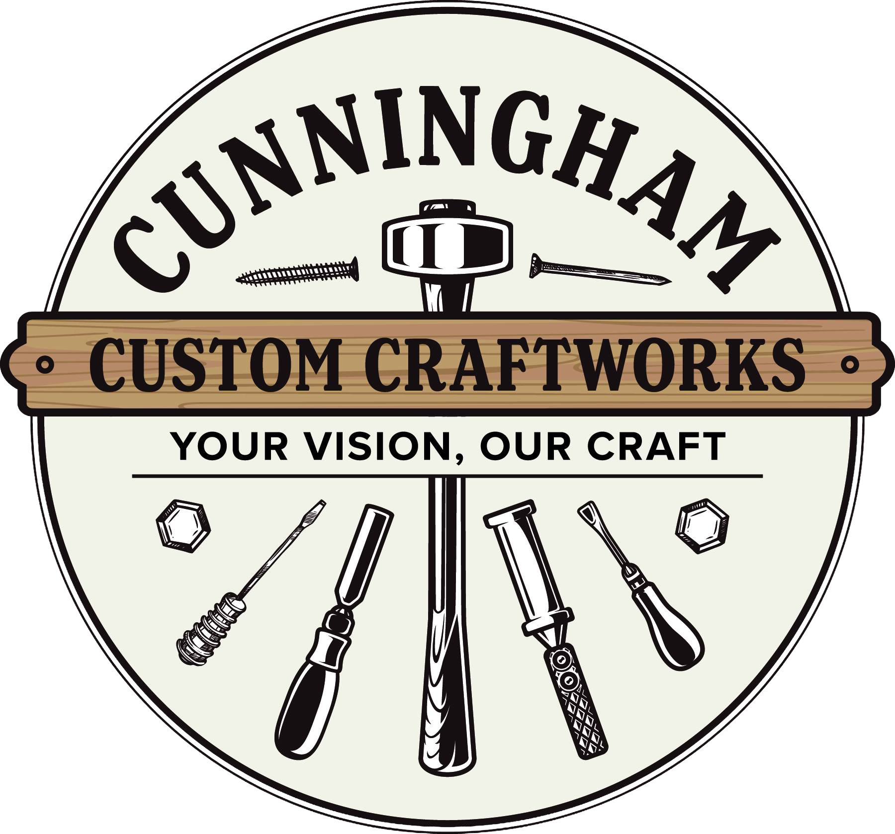 A circular logo for Cunningham Custom Craftworks features a central illustration of various woodworking tools, including screwdrivers, saws, and chisels, arranged around a central revolving tool. The top text says 'Cunningham,' and below it a wooden banner displays 'Custom Craftworks.' The slogan 'Your Vision, Our Craft' appears underneath.